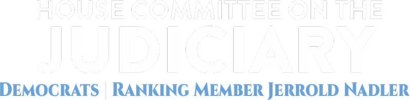 House Committee on the Judiciary Democrats | Ranking Member Jerrold Nadler